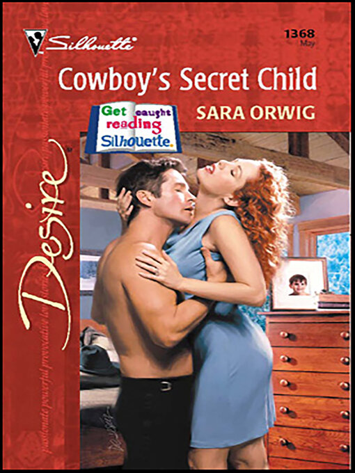 Title details for Cowboy's Secret Child by Sara Orwig - Available